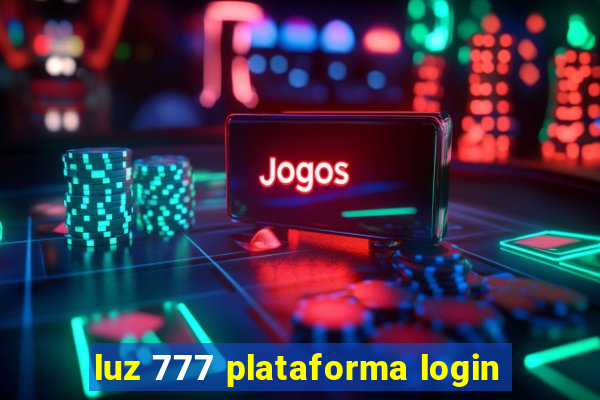 luz 777 plataforma login